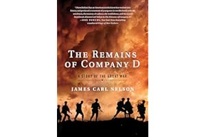The Remains of Company D: A Story of the Great War