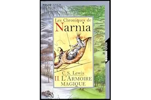 CHRONIQUES DE NARNIA T02 : LION, LA SORCIERE BLANCHE ET L'ARMOIRE MAGIQUE (LE)