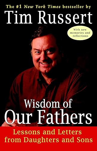 Download Wisdom of Our Fathers: Lessons and Letters from Daughters and Sons PDF