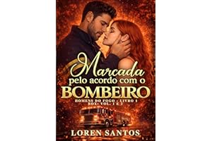 Marcada pelo acordo com o bombeiro: Homens do fogo �C Livro 1. Box: Vol. 1 e 2. (Portuguese Edition)