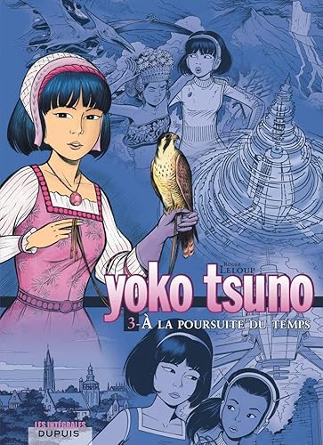 Download Yoko Tsuno - L'intégrale - tome 3 - A la poursuite du temps PDF