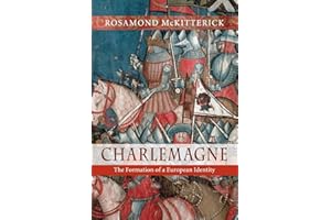 Charlemagne: The Formation of a European Identity