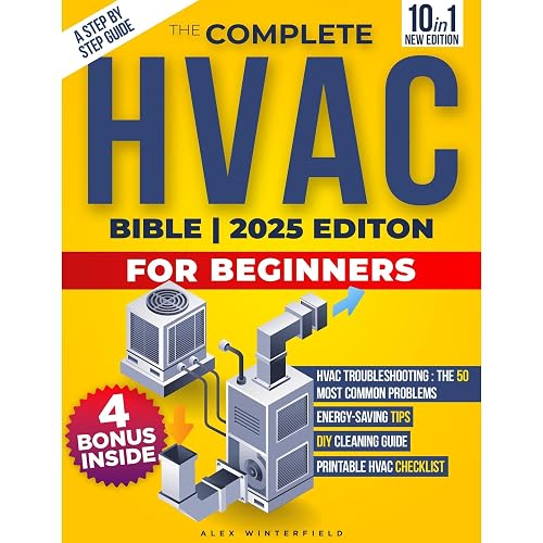 The Complete HVAC BIBLE for Beginners: A Step-by-Step Guide to Heating ...