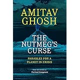 The Nutmeg's Curse: Parables for a Planet in Crisis