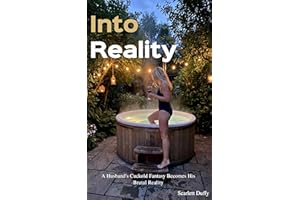 Into Reality: A Husband's Cuckold Fantasy Becomes His Brutal Reality