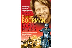 By Any Means: His Brand New Adventure From Wicklow to Wollongong