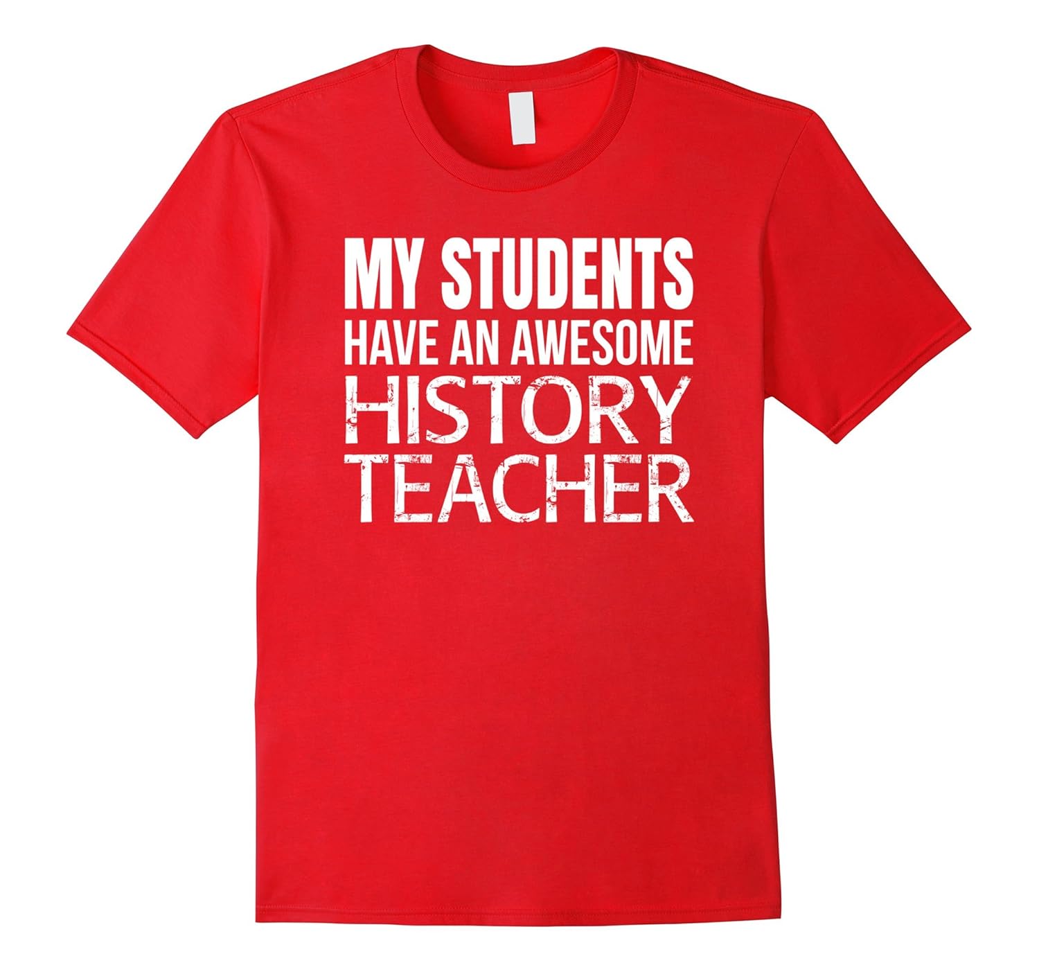 My students have an awesome history teacher T shirt Funny-ANZ