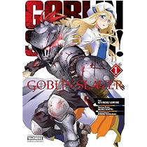 Goblin Slayer, Vol. 1 (manga) (Goblin Slayer (manga), 1): Kagyu ...
