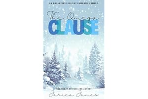The Omega Clause: An Omegaverse Holiday Romantic Comedy