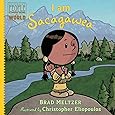 I am Sacagawea (Ordinary People Change the World)