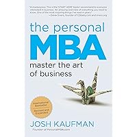 The Personal MBA: Master the Art of Business