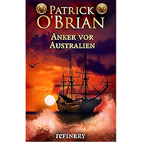 Anker vor Australien: Historischer Roman (Die Jack-Aubrey-Serie 14) (German Edition) book cover