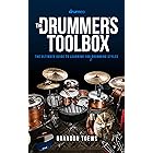 The Drummer's Toolbox: The Ultimate Guide to Learning 100 (+1) Drumming Styles