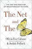 The Net and the Butterfly: The Art and Practice of Breakthrough Thinking