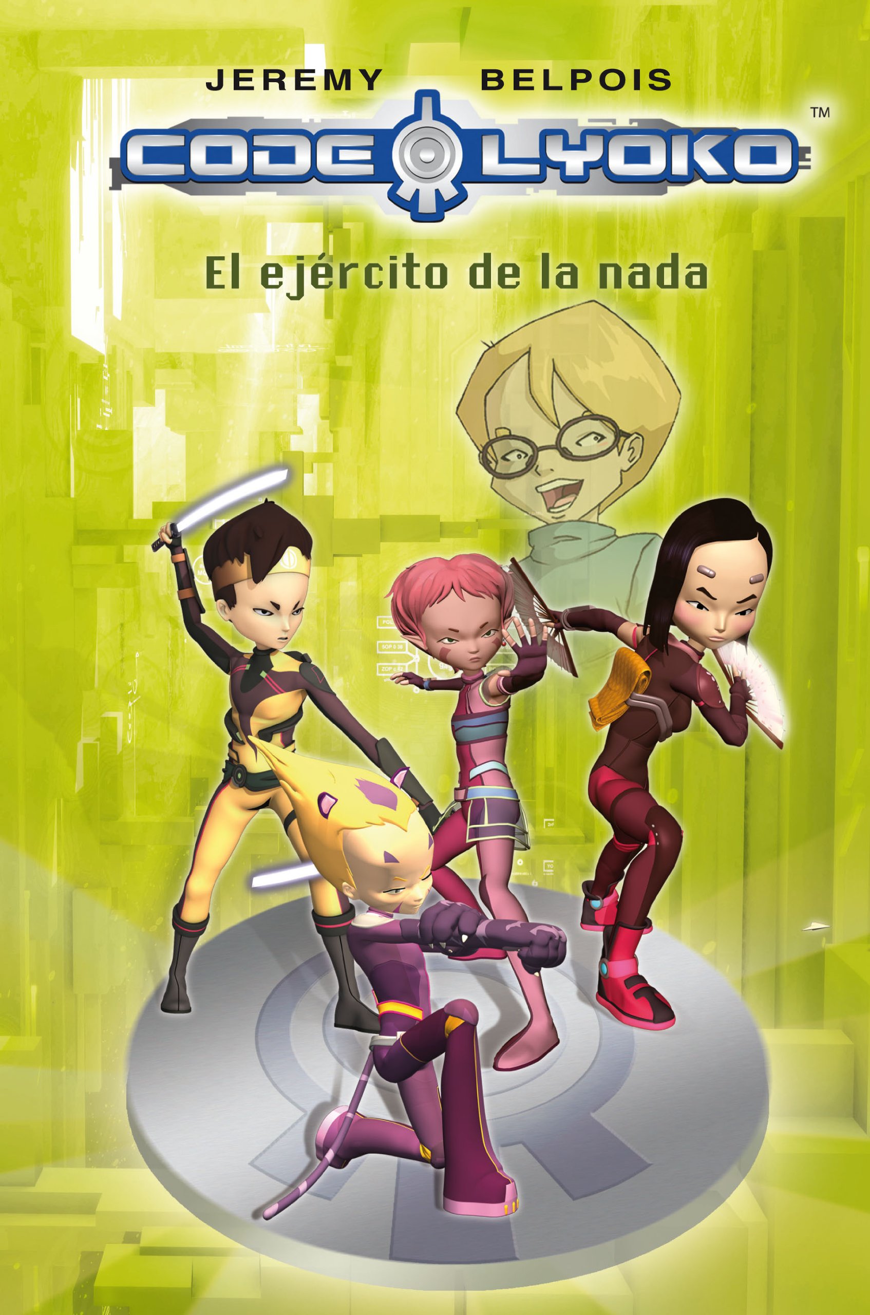 Portada de Code Lyoko. el ejército de la nada