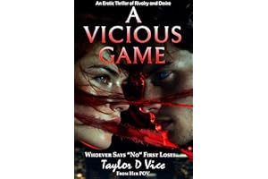 A Vicious Game — An Erotic Thriller of Rivalry, Power Play & Forbidden Risk: Whoever Says "No" First Loses