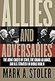 Allies and Adversaries: The Joint Chiefs of Staff, the Grand Alliance, and U.S. Strategy in World War II