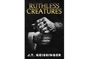 Ruthless Creatures: Queens and Monsters Book 1