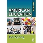 American Education (Sociocultural, Political, and Historical Studies in Education)