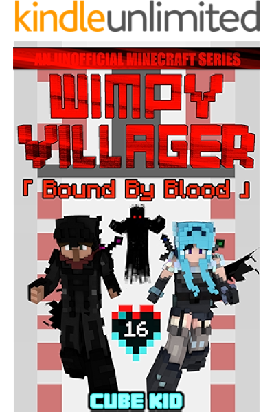 wimpy villager 16 bound by blood kindle edition by kid cube children kindle ebooks amazon com wimpy villager 16 bound by blood