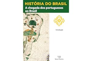 História do Brasil - Livro I - A Chegada Dos Portugueses Ao Brasil Introdução (Portuguese Edition)