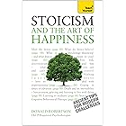 Stoicism and the Art of Happiness: Practical wisdom for everyday life: embrace perseverance, strength and happiness with stoi