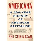 Americana: A 400-Year History of American Capitalism