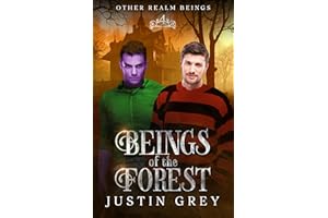 Beings Of The Forest (Other Realm Beings Book 4)