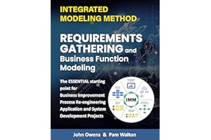 Requirements Gathering and Business Function Modeling: The essential starting point for Process Re-engineering and Improvemen