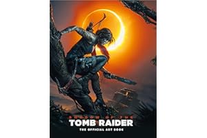 Shadow of the Tomb Raider The Official Art Book