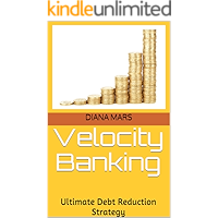 Velocity Banking: Ultimate Debt Reduction Strategy book cover Velocity Banking: Ultimate Debt Reduction Strategy book cover