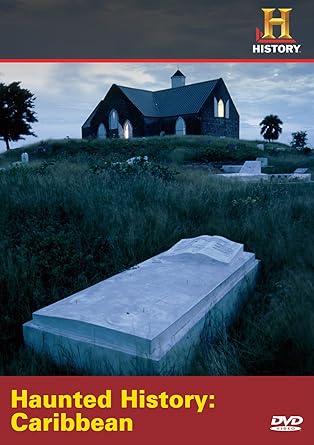 Haunted History: Caribbean