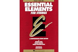 Essential Elements for Strings – Violin Book 1 | Beginner Violin Method with Fingerings, Bowings and Music Theory | Hal Leonard String Method