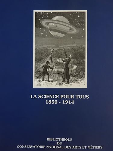 Download La science pour tous : Sur la vulgarisation scientifique en France de 1850 à 1914 PDF