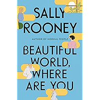 Beautiful World, Where Are You: A Novel