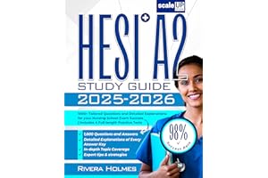 HESI A2 STUDY GUIDE: 1000+ Tailored Questions and Detailed Explanations for your Nursing School Exam Success | includes 4 Ful