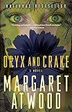 Oryx and Crake (MaddAddam Trilogy, Book 1)