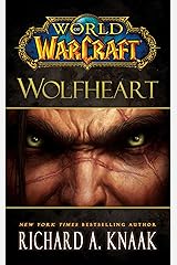 World of Warcraft: Wolfheart Kindle Edition