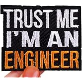 Trust Me I'm I Am an Engineer Software Computer Technology Funny 3.25" Iron On Embroidered Thermoadhesive Patch for Clothing
