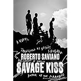 Savage Kiss: A Novel