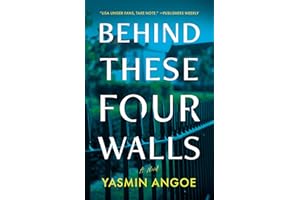 Behind These Four Walls: A Novel