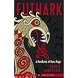 Futhark: A Handbook of Rune Magic, New Edition (Weiser Classics Series)