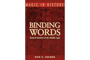 Binding Words: Textual Amulets in the Middle Ages