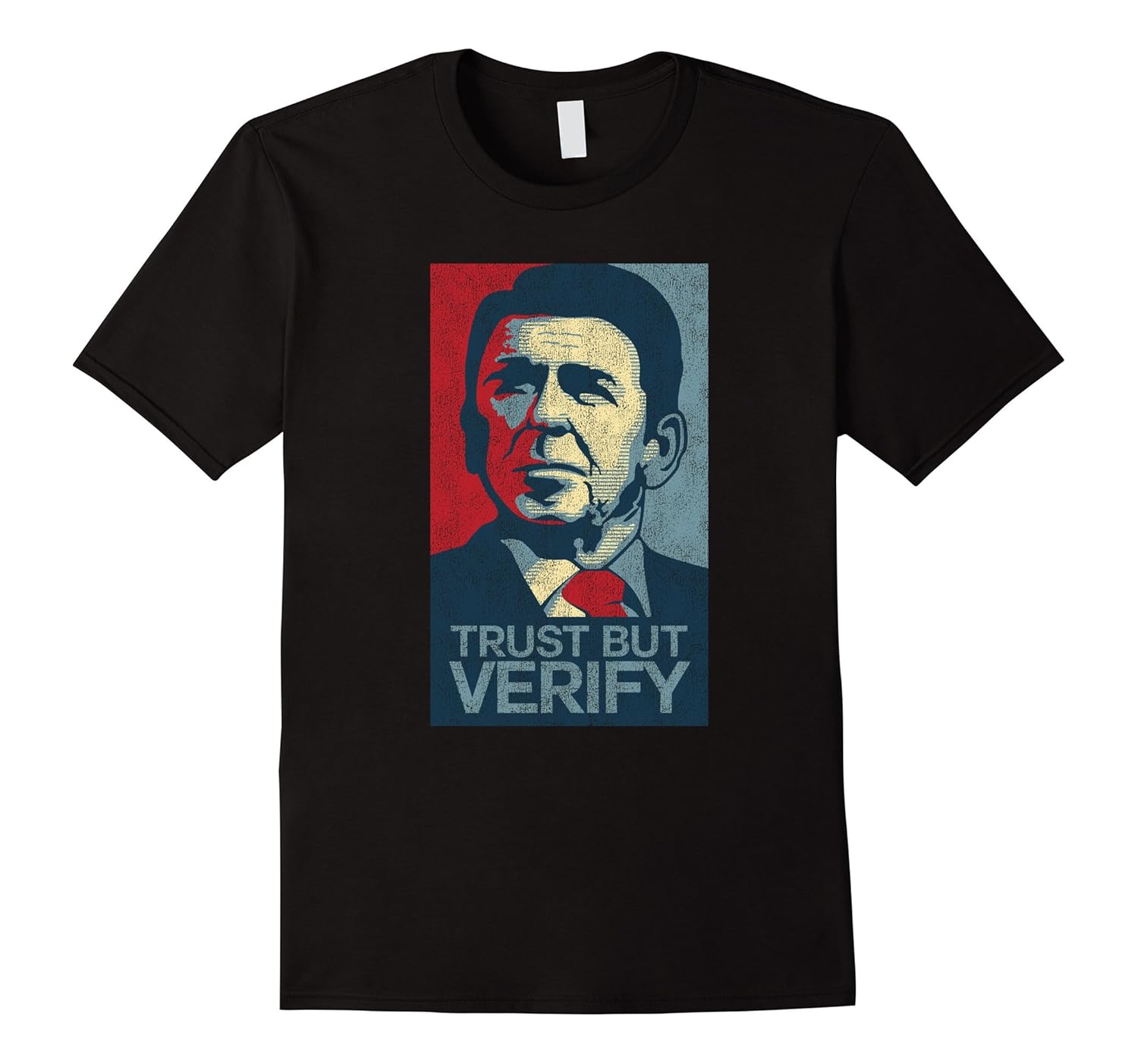 Ronald Reagan Trust But Verify Obama Poster Style Gift Tee-CL – Colamaga, image size:1500x1403