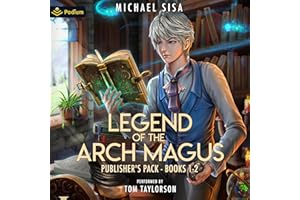 Legend of the Arch Magus: Publisher's Pack: Legend of the Arch Magus, Book 1, 2
