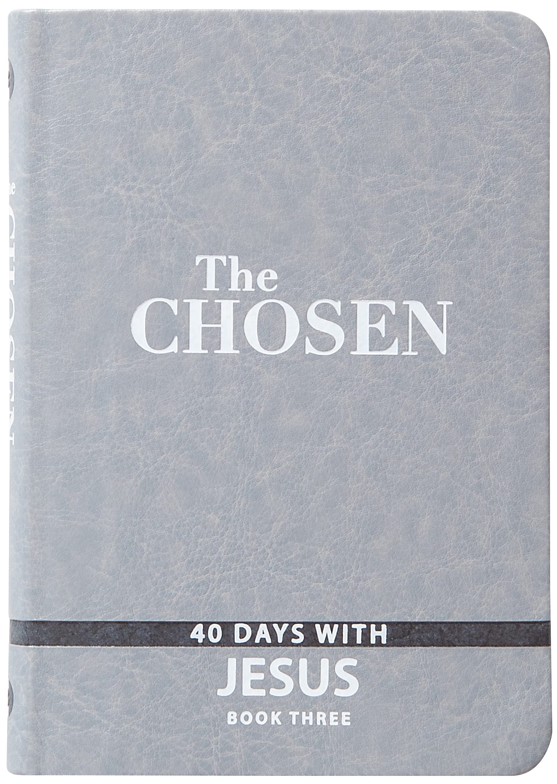 The Chosen Book Three: 40 Days with Jesus (Chosen, 3) The Chosen Book Three: 40 Days with Jesus (Chosen, 3) Imitation Leather Kindle