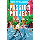 Passion Project: A Novel