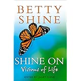 Shine On: Visions of Life