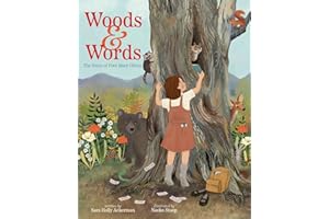 Woods & Words: The Story of Poet Mary Oliver