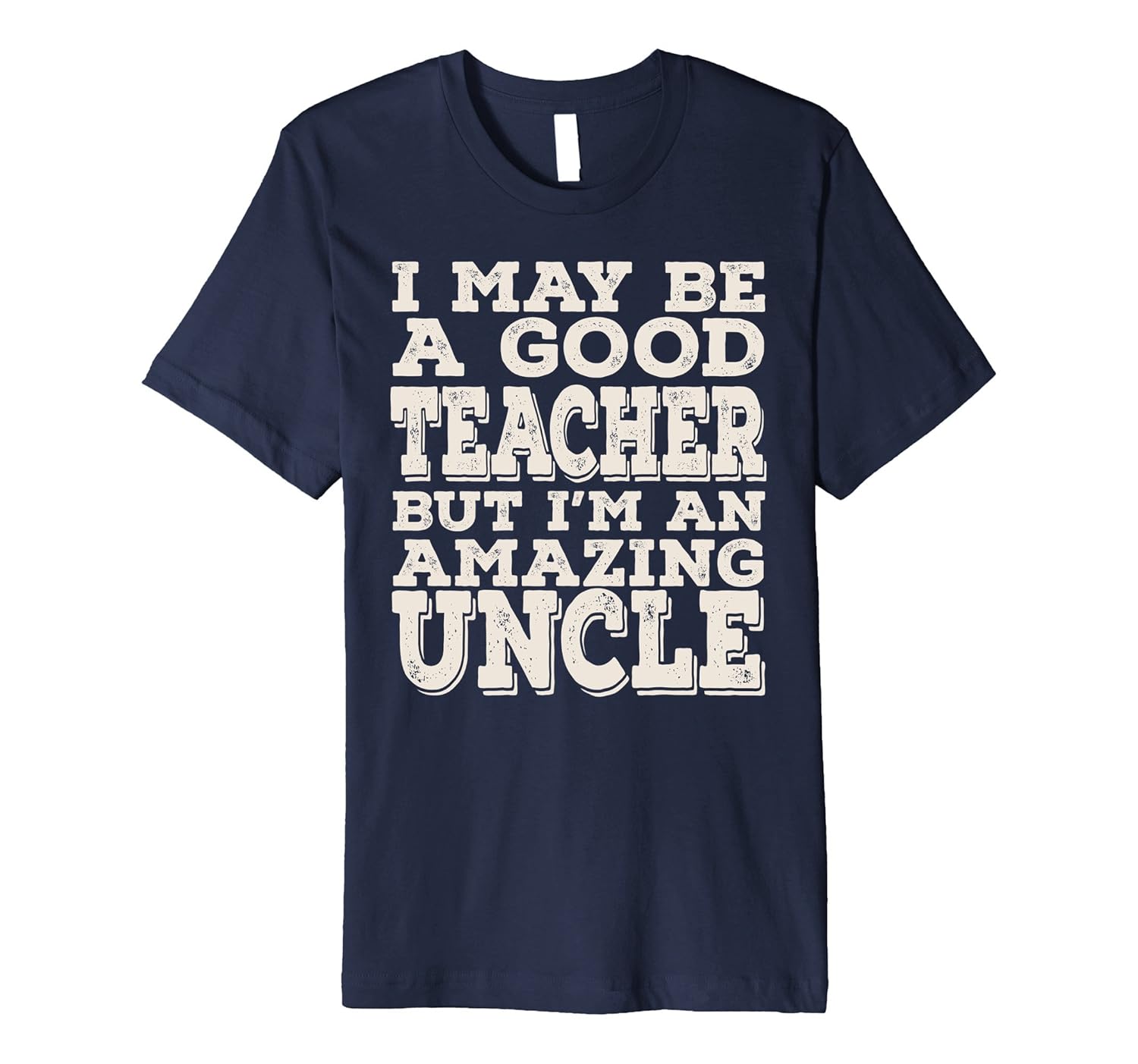 Mens Good Teacher Amazing Uncle Teachers Day Appreciation TShirt-ANZ